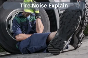 Tire Noise Explain