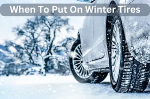 When to put on winter tires in snow