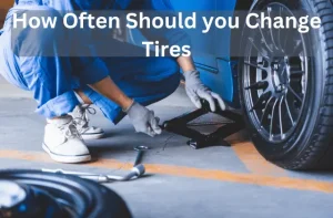 how foten should you replace tires of your car